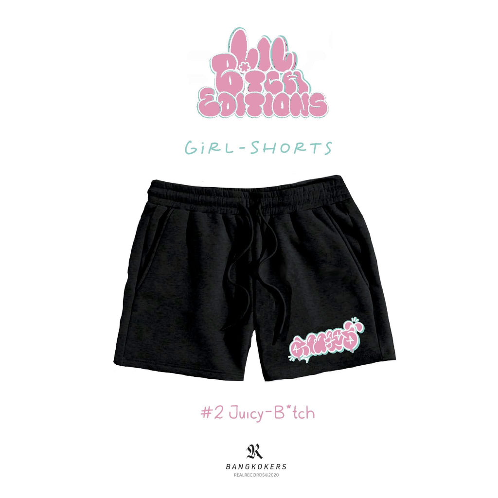 Juicy B*tch : Girl Shorts