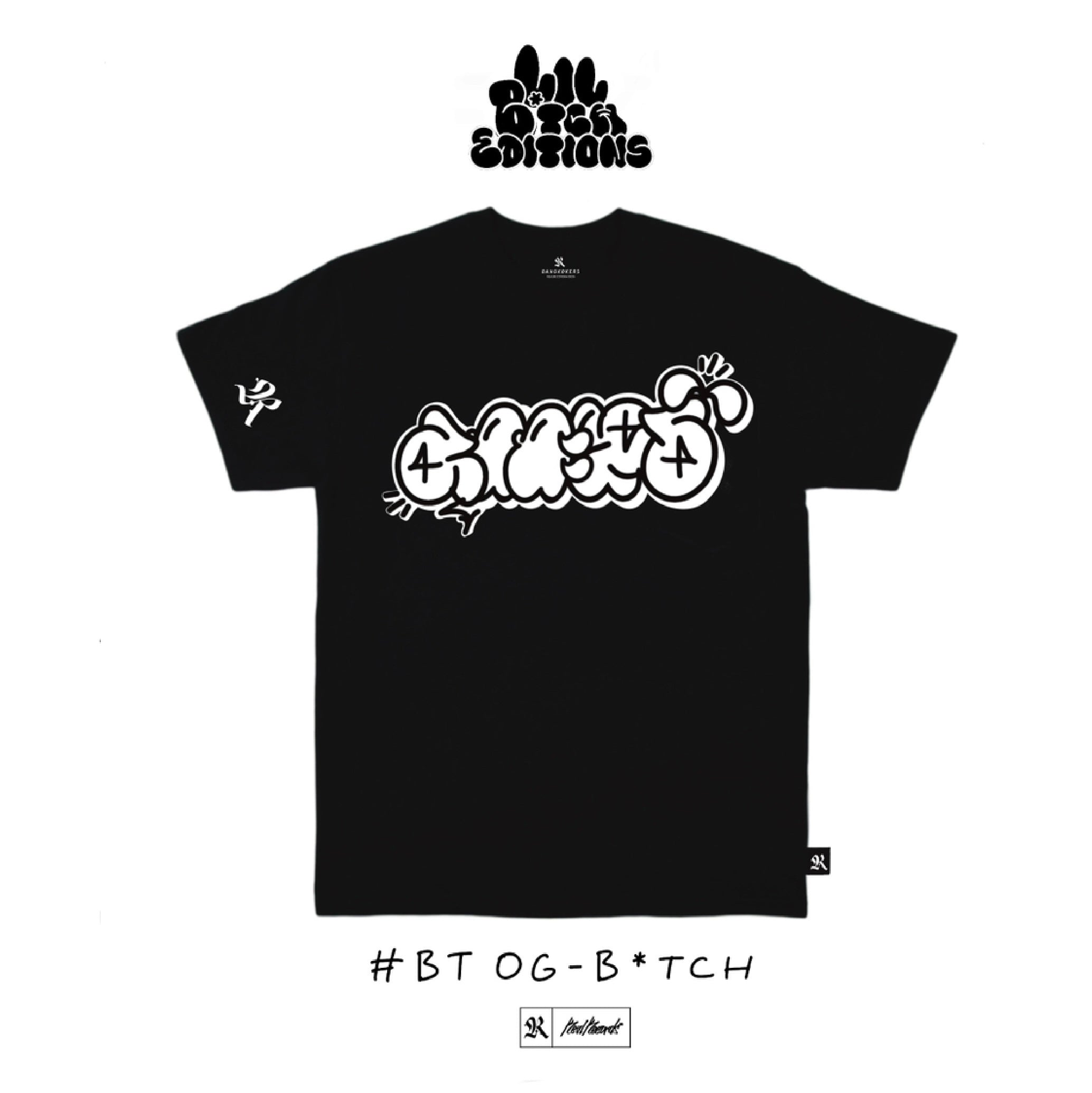 OG B*tch : T Shirt